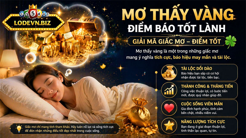 Mơ thấy vàng là một trong những dấu hiệu của giải mã giấc mơ điềm tốt